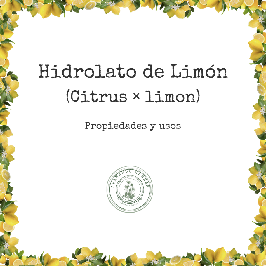 Monografía de hidrolato de limón de Apañando Herbas