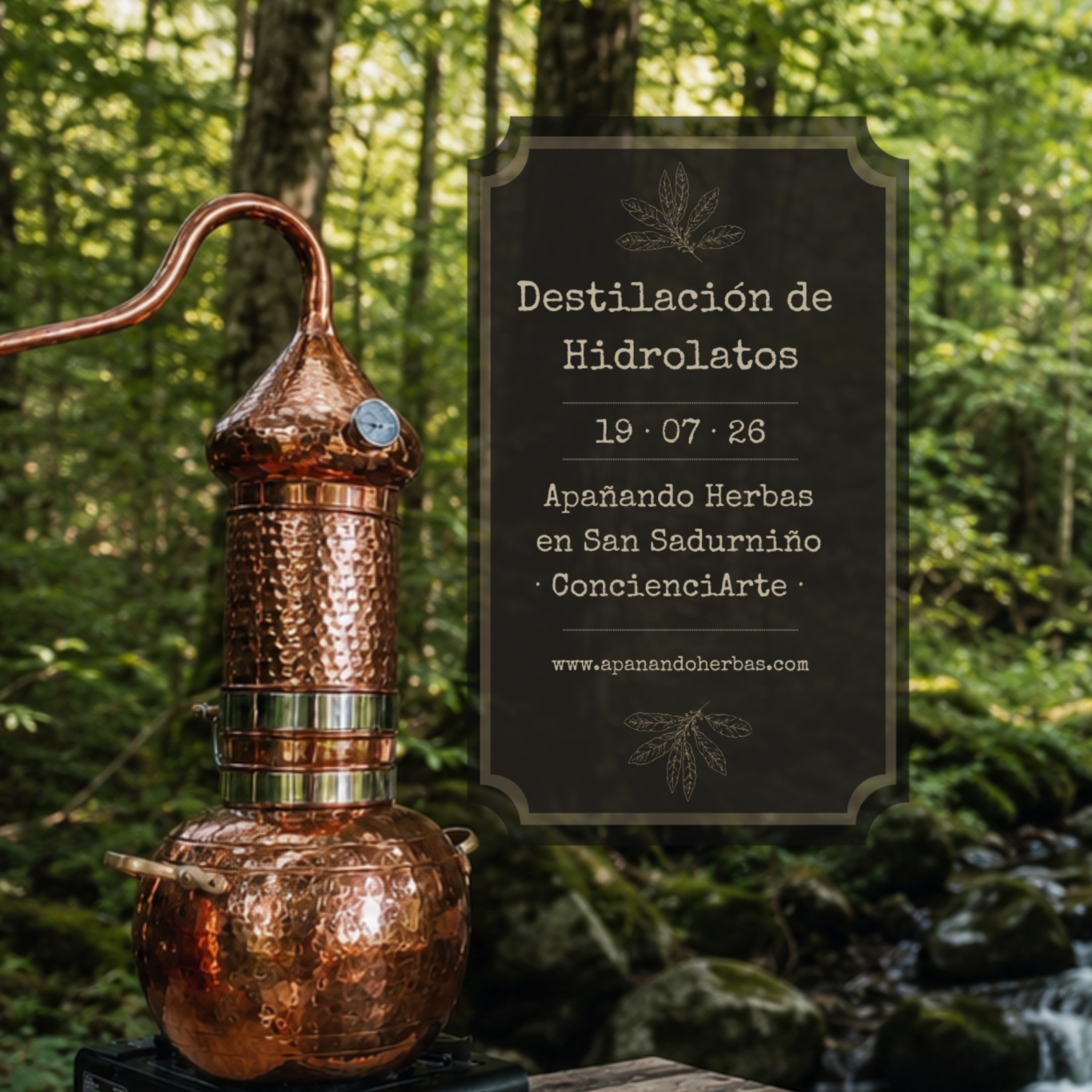 ConscienciArte | Taller de destilación de Hidrolatos con Apañando Herbas Cartel del taller de destilación de hidrolatos en ConscienciArte San Sadurniño
